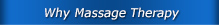 Why Massage Therapy